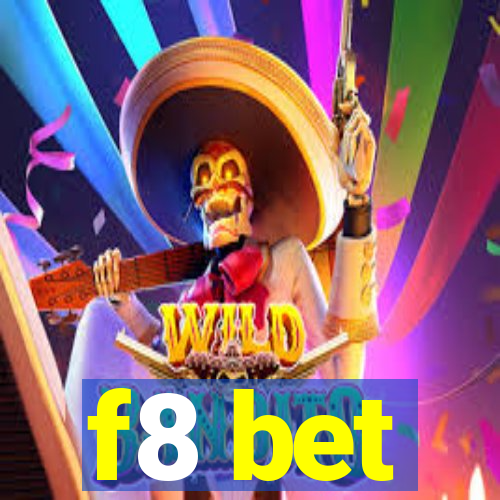 f8 bet